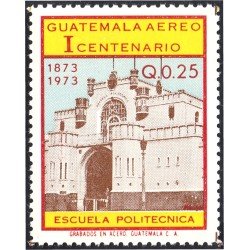 Guatemala A- 556 1974 1º Centenario Escuela Politécnica MNH Guatemala A- 556 1974 1º Centenario Escuela Politécnica MNH