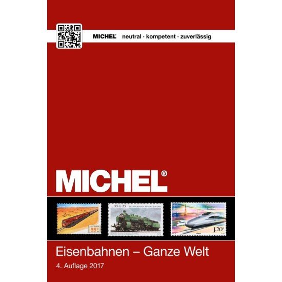 MICHEL Motivkatalog Eisenbahnen - Ganze Welt 2017/2018 MICHEL Motivkatalog Eisenbahnen - Ganze Welt 2017/2018