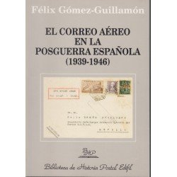 El Correo Aéreo en la Posguerra Española 1939 - 1946 El Correo Aéreo en la Posguerra Española 1939 - 1946