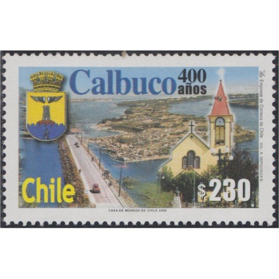 Chile 1633 2002 400 Años de la Ciudad de Calbuco MNH Chile 1633 2002 400 Años de la Ciudad de Calbuco MNH