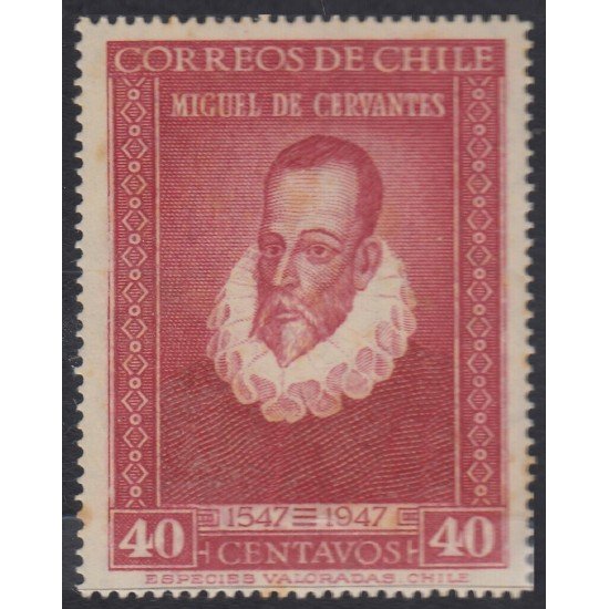 Chile 217 1947 4º Centenario del nacimiento de Cervantes MH Chile 217 1947 4º Centenario del nacimiento de Cervantes MH