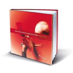 Carpeta Oficial Historia de la Selección Española de Fútbol 2011 Carpeta Oficial Historia de la Selección Española de Fútbol 2011