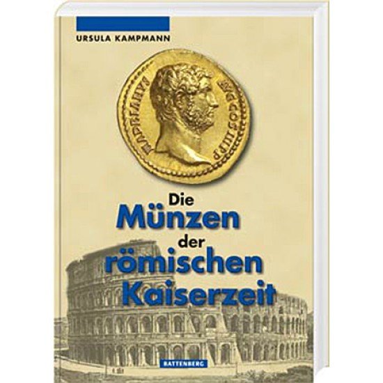 Münzen der Römischen Kaiserzeit Münzen der Römischen Kaiserzeit