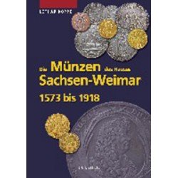 Die Münzen von Sachsen-Weimar 1573 bis 1918 