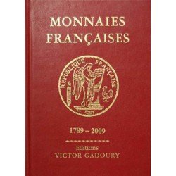 GADOURY Monnaies Francaises 1789-2009 GADOURY Monnaies Francaises 1789-2009