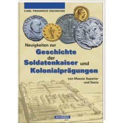 Neuigkeiten zur Geschichte der Soldatenkaiser und Kolonialprägungen, 1. Auflage Neuigkeiten zur Geschichte der Soldatenkaiser und Kolonialprägungen, 1. Auflage