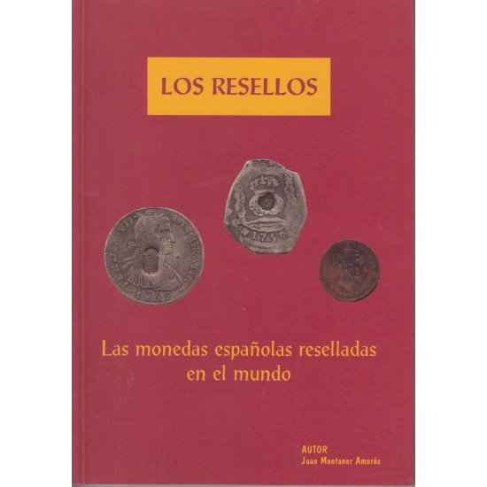 España Catálogo Los resellos  Monedas españolas reselladas en el mundo 