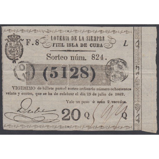 Cuba Lotería De La Isla 29 de Julio de 1869 Sorteo nº 824 ( 5128 ) Cuba Lotería De La Isla 29 de Julio de 1869 Sorteo nº 824 ( 5128 )