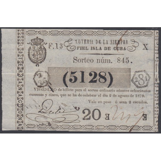 Cuba Lotería De La Isla 02 de Agosto de 1870 Sorteo nº 845 ( 5128 ) Cuba Lotería De La Isla 02 de Agosto de 1870 Sorteo nº 845 ( 5128 )