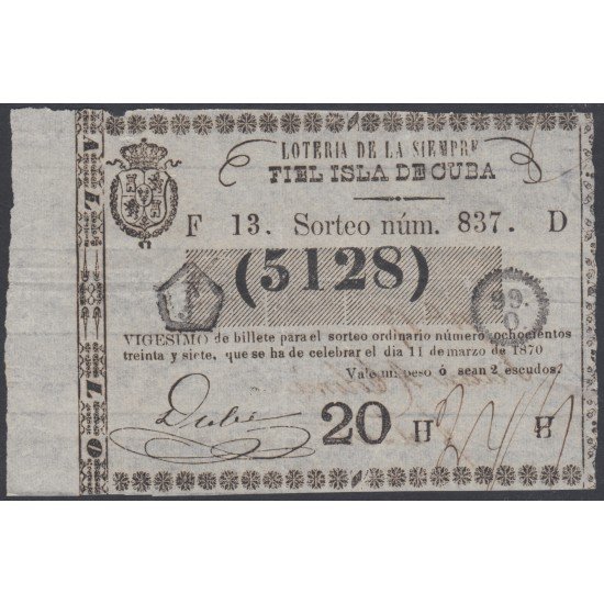 Cuba Lotería De La Isla 11 de Marzo de 1870 Sorteo nº 837 ( 5128 ) Cuba Lotería De La Isla 11 de Marzo de 1870 Sorteo nº 837 ( 5128 )