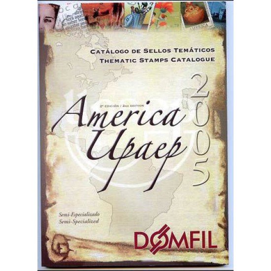Catálogo Catalogue tema AMERICA UPAEP 2ºed. Domfil Catálogo Catalogue tema AMERICA UPAEP 2ºed. Domfil