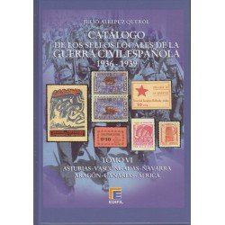 CATÁLOGO EDIFIL SELLOS LOCALES DE LA GUERRA CIVIL ESPAÑOLA TOMO VI 1936 -1939