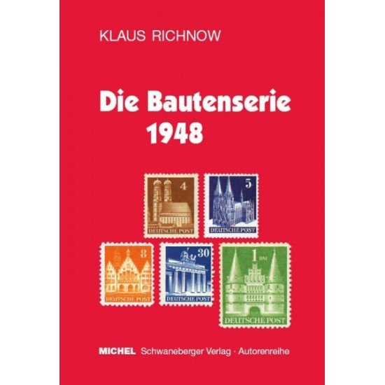 MICHEL Handbuch-Katalog: Die Bautenserie 1948 MICHEL Handbuch-Katalog: Die Bautenserie 1948