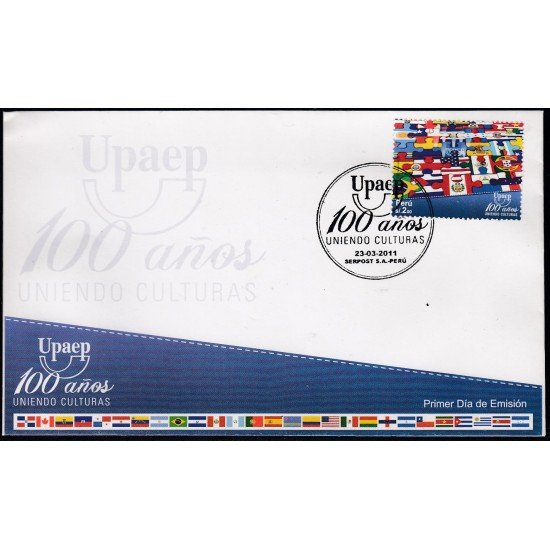 Upaep Perú 1887 2011 100 años uniendo culturas SPD FDC Sobre Primer Día