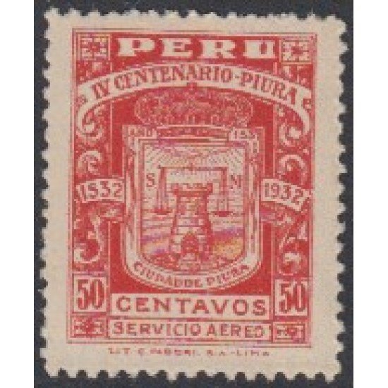 Perú A- 3 1932 IV Centenario de la Villa de Piura MNH Perú A- 3 1932 IV Centenario de la Villa de Piura MNH